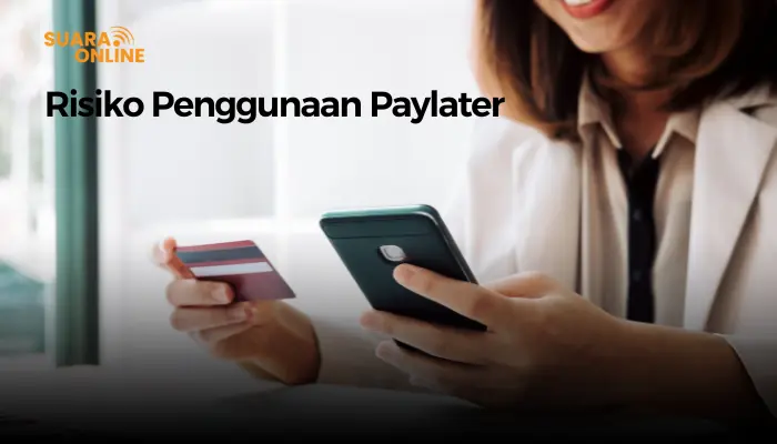 BAHAYA! Inilah 4 Risiko Penggunaan Paylater